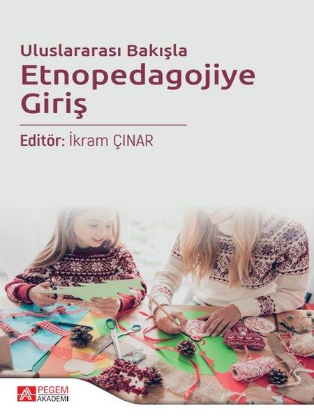 Uluslararası Bakışla Etnopedagojiye Giriş | Pegem Akademi Yayıncılık (İnce Kapak)  - Resim 1