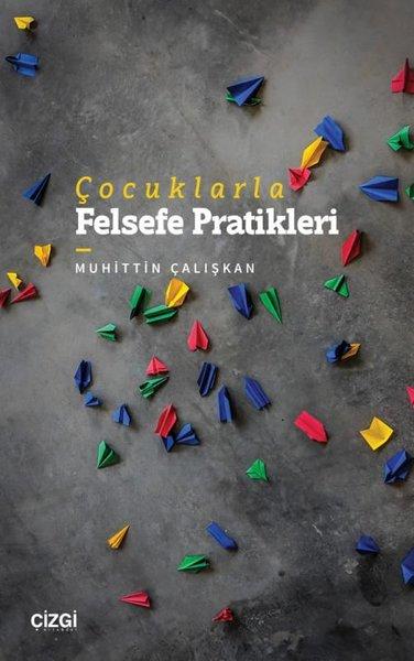 Çocuklarla Felsefe Pratikleri | Çizgi Kitabevi (İnce Kapak)  - Resim 1