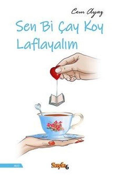 Sen Bi Çay Koy Laflayalım | Sayfa 6 (İnce Kapak)  - Resim 1