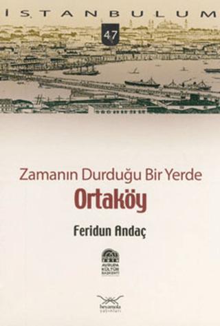 Zamanın Durduğu Bir Yerde Ortaköy | Heyamola Yayınları (Ciltsiz)  - Resim 1