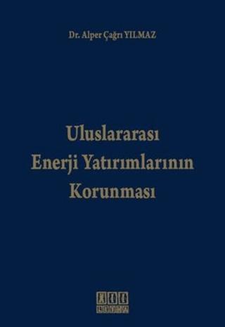 Uluslararası Enerji Yatırımlarının Korunması | On İki Levha Yayınları (Ciltli)  - Resim 1