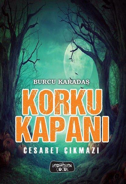 Korku Kapanı-Cesaret Çıkmazı | Yediveren Çocuk (Ciltli)  - Resim 1