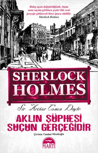 Aklın Şüphesi Suçun Gerçeğidir - Sherlock Holmes