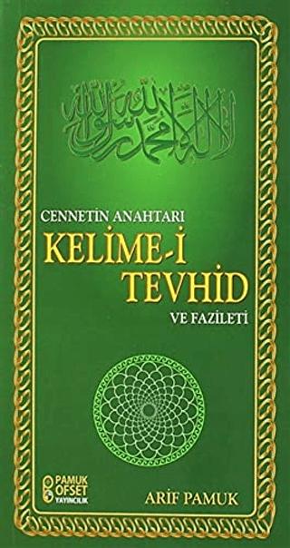 Cennetin Anahtarı Kelime-i Tevhid ve Fazileti (Dua-137)