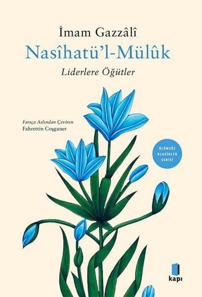 Nasihatü'l Müluk - Liderlere Öğütler | Kapı Yayınları (İnce Kapak)  - Resim 1
