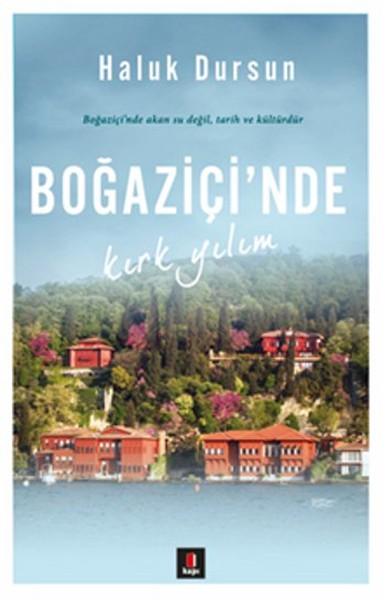 Boğaziçi'nde Kırk Yılım | Kapı Yayınları - İstanbul Dizisi (İnce Kapak)  - Resim 1