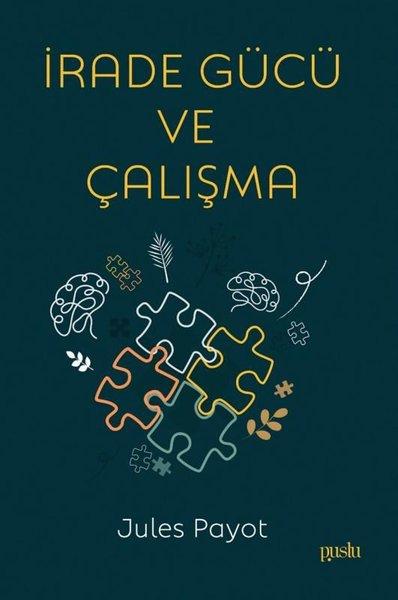 İrade Gücü ve Çalışma | Puslu Yayıncılık (İnce Kapak)  - Resim 1