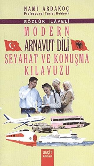 Modern Arnavut Dili Seyahat ve Konuşma Kılavuzu