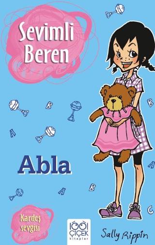 Sevimli Beren: Abla - Kardeş Sevgisi | 1001 Çiçek Kitaplar (Ciltsiz)  - Resim 1
