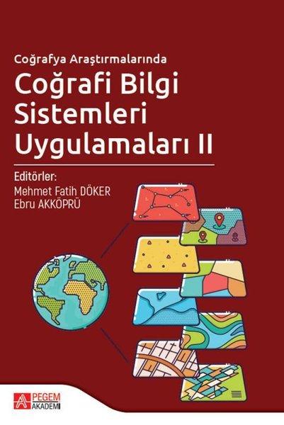 Coğrafya Araştırmalarında Coğrafi Bilgi Sistemleri Uygulamaları 2 | Pegem Akademi Yayıncılık (İnce Kapak)  - Resim 1