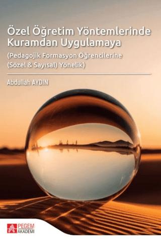 Özel Öğretim Yöntemlerinde Kuramdan Uygulamaya | Pegem Akademi Yayıncılık (Ciltsiz)  - Resim 1