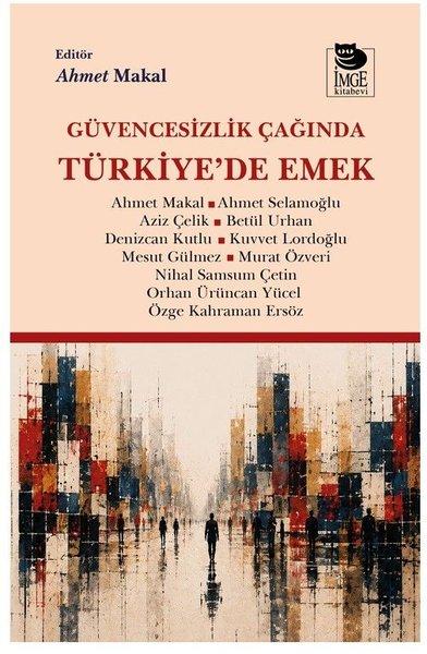 Güvencesizlik Çağında Türkiye'de Emek | İmge Kitabevi (İnce Kapak)  - Resim 1