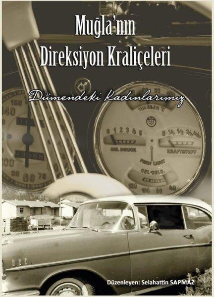 Muğla'nın Direksiyon Kraliçeleri - Dümendeki Kadınlarımız