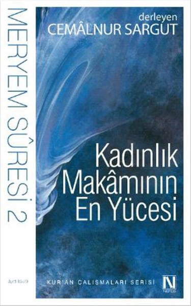 Kadınlık Makamının En Yücesi - Meryem Suresi 2 | Nefes Yayıncılık - Kuran ve Kuran Üzerine (İnce Kapak)  - Resim 1