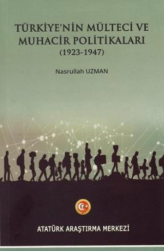 Türkiye'nin Mülteci ve Muhacir Politikaları (1923 - 1947)