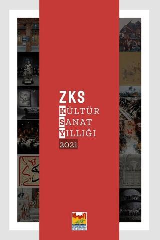 ZKS Kültür Sanat Yıllığı 2021 | Zeytinburnu Belediyesi Kültür Yayınları (Ciltsiz)  - Resim 1