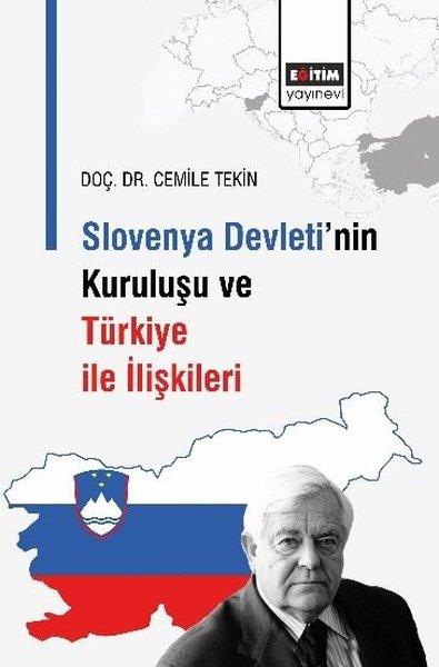 Slovenya Devleti'nin Kuruluşu ve Türkiye İle İlişkileri | Eğitim Yayınevi (İnce Kapak)  - Resim 1