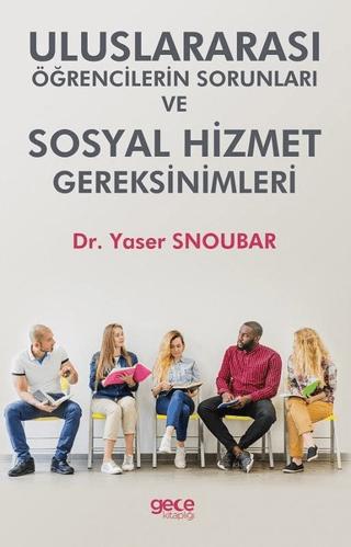 Uluslararası Öğrencilerin Sorunları ve Hizmet Gereksinimleri | Gece Kitaplığı (Ciltsiz)  - Resim 1