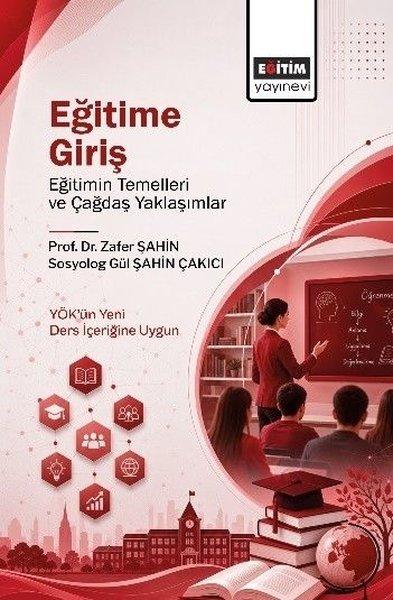 Eğitime Giriş - Eğitimin TemelIeri ve Çağdaş Yaklaşımlar | Eğitim Yayınevi (İnce Kapak)  - Resim 1