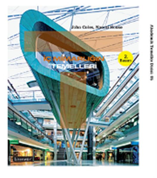 İç Mimarlığın Temelleri | Literatür Yayıncılık (İnce Kapak)  - Resim 1