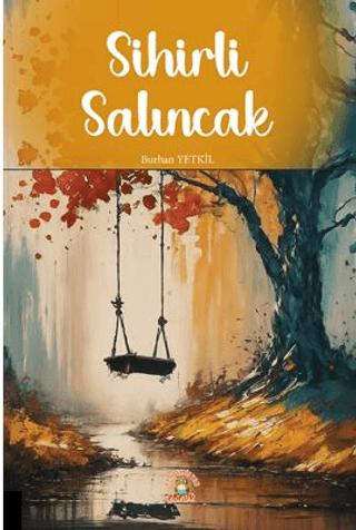 Sihirli Salıncak | Akademisyen Kitabevi (Ciltsiz)  - Resim 1