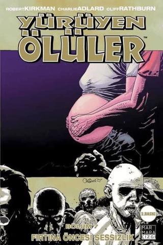Yürüyen Ölüler 7 - Fırtına Öncesi Sessizlik