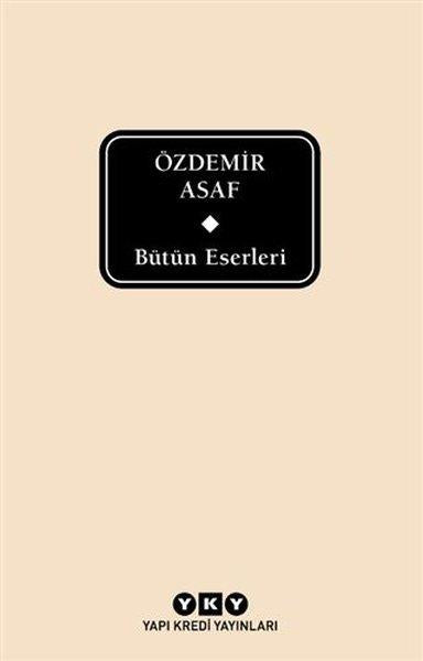 Bütün Eserleri - Özdemir Asaf - Delta Özel Seri | Yapı Kredi Yayınları (İnce Kapak)  - Resim 1