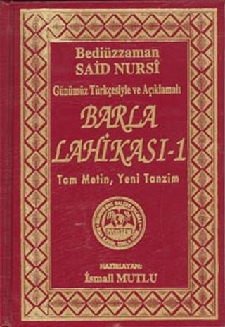 Günümüz Türkçesiyle ve Açıklamalı - Barla Lahikası 1