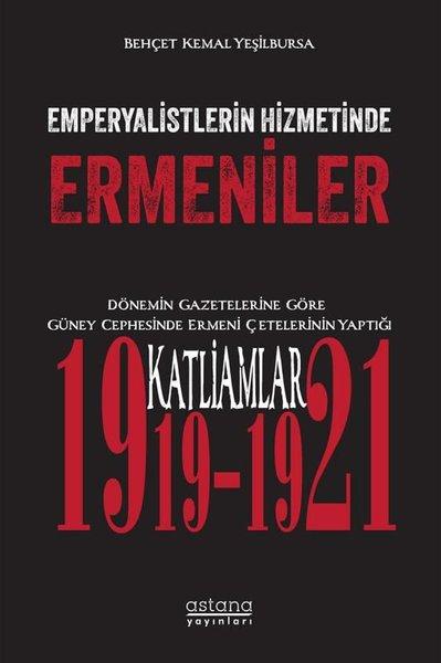 Emperyalistlerin Hizmetinde Ermeniler | Astana Yayınları (İnce Kapak)  - Resim 1