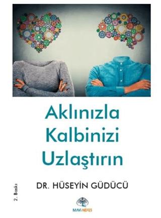Aklınızla Kalbinizi Uzlaştırın | Mavi Nefes Yayınları (Ciltsiz)  - Resim 1