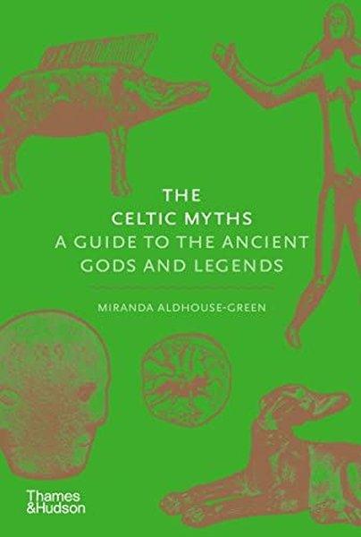 The Celtic Myths: A Guide to the Ancient Gods and Legends | Thames & Hudson (Ciltli)  - Resim 1