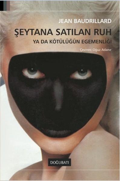 Şeytana Satılan Ruh | Doğu Batı Yayınları (İnce Kapak)  - Resim 1