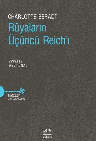 Rüyaların Üçüncü Reich'ı - Faşizm İncelemeleri | İletişim Yayınları (İnce Kapak)  - Resim 1