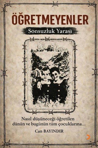 Öğretmeyenler-Sonsuzluk Yarası | Cinius (İnce Kapak)  - Resim 1