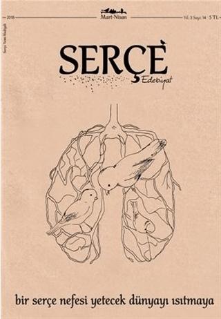 Serçe Edebiyat Dergisi Sayı: 14 Mart - Nisan 2018 | Serçe Edebiyat Dergisi (Ciltsiz)  - Resim 1