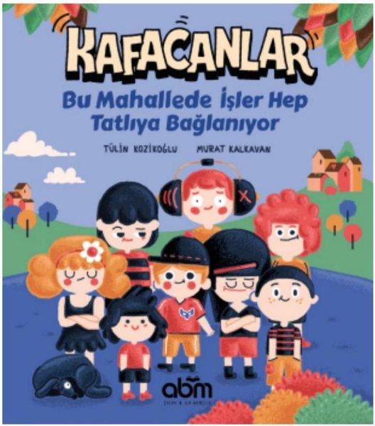 Kafacanlar 2 - Bu Mahallede İşler Hep Tatlıya Bağlanıyor | Abm Yayınevi (İnce Kapak)  - Resim 1