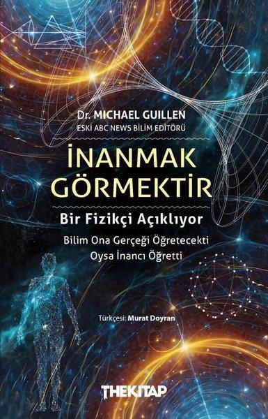 İnanmak Görmektir | The Kitap (İnce Kapak)  - Resim 1