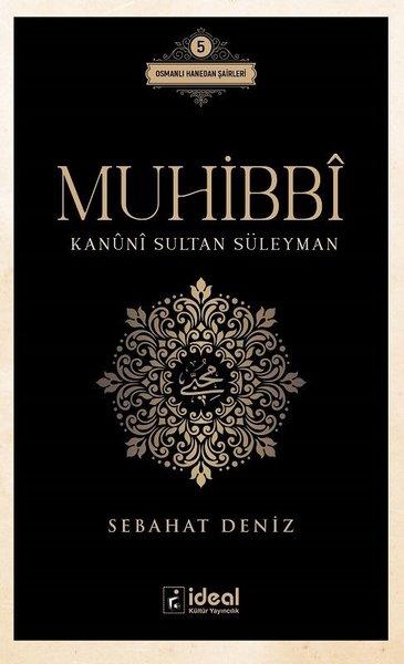 Muhibbi - Kanuni Sultan Süleyman | İdeal Kültür Yayıncılık (İnce Kapak)  - Resim 1