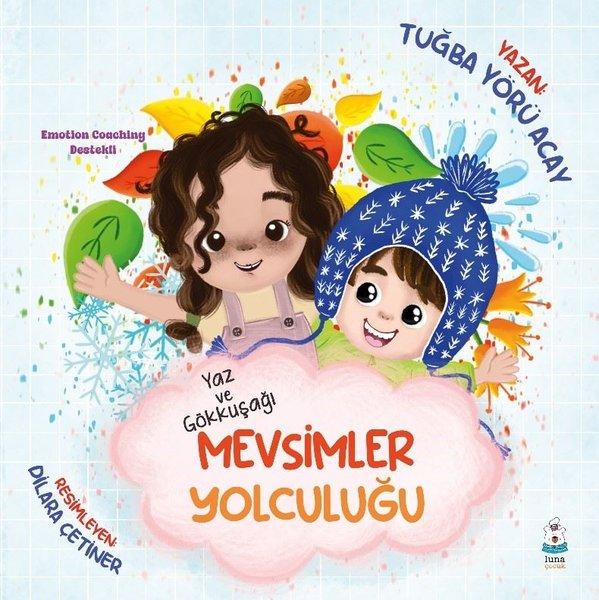 Yaz ve Gökkuşağı - Mevsimler Yolculuğu | Luna Yayınları (İnce Kapak)  - Resim 1