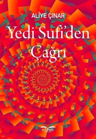 Yedi Sufi'den Çağrı | Köprü Kitapları (Ciltsiz)  - Resim 1