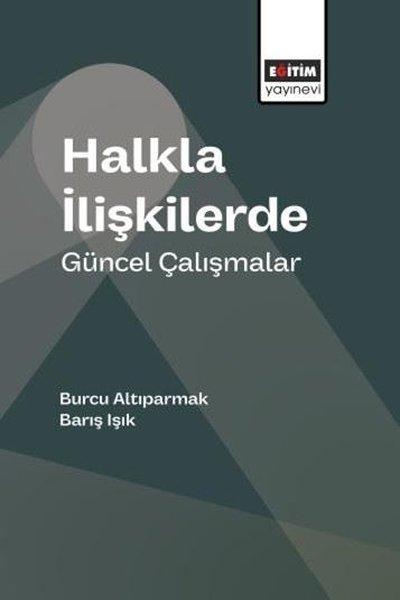 Halkla İlişkilerde Güncel Çalışmalar | Eğitim Yayınevi (İnce Kapak)  - Resim 1