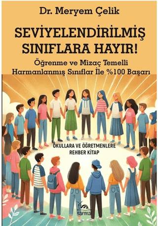 Seviyelendirilmiş Sınıflara Hayır!