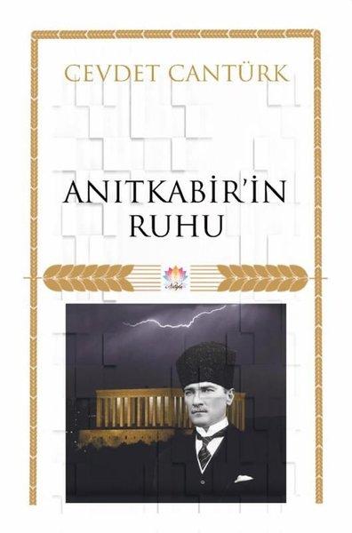 Anıtkabir'in Ruhu | Nilüfer Yayınları (İnce Kapak)  - Resim 1