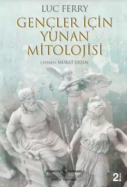 Gençler İçin Yunan Mitolojisi | İş Bankası Kültür Yayınları (İnce Kapak)  - Resim 1