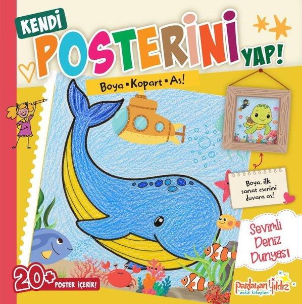 Kendi Posterini Yap! Sevimli Deniz Dünyası - Boya Kopart As! | Parlayan Yıldız (İnce Kapak)  - Resim 1