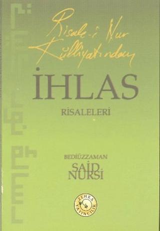 Risale-i Nur Külliyatından İhlas Risaleleri | Zehra Yayıncılık (Ciltsiz)  - Resim 1