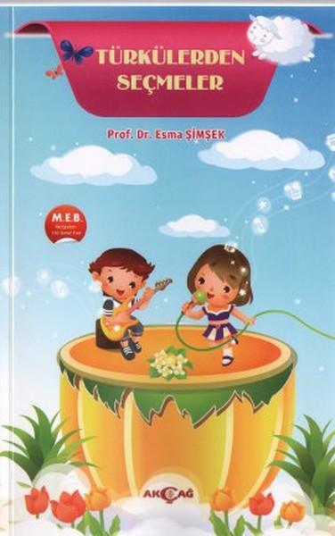 Türkülerden Seçmeler | Akçağ Yayınları - 100 Temel Eser Dizisi (İnce Kapak)  - Resim 1