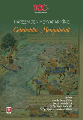 Harezm'den Meyyafarikin'e Celaleddin Menguberdi