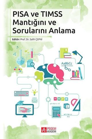 PISA VE TIMSS Mantığını ve Sorunlarını Anlama | Pegem Akademi Yayıncılık (Ciltsiz)  - Resim 1