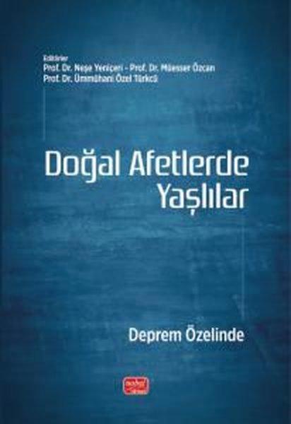 Doğal Afetlerde Yaşlılar - Deprem Özelinde | Nobel Bilimsel Eserler (İnce Kapak)  - Resim 1